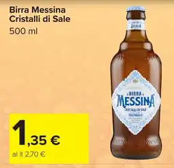 Carrefour Birra Messina Cristalli di Sale offerta
