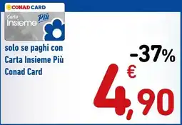 Spazio Conad Carta Insieme Più Conad Card offerta