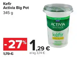 Carrefour Kefir Activia Big Pot offerta