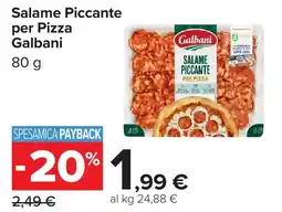 Carrefour Salame Piccante per Pizza Galbani offerta