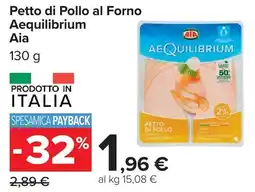 Carrefour Petto di Pollo al Forno Aequilibrium Aia offerta