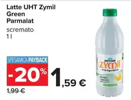 Carrefour Latte UHT Zymil Green Parmalat scremato offerta