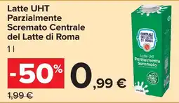 Carrefour Latte UHT Parzialmente Scremato Centrale del Latte di Roma offerta