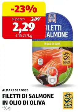 ALDI ALMARE SEAFOOD FILETTI DI SALMONE IN OLIO DI OLIVA offerta