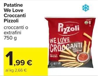 Carrefour Patatine We Love Croccanti Pizzoli offerta