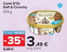 Carrefour Carte D'Or Soft & Crunchy offerta