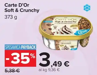 Carrefour Carte D'Or Soft & Crunchy offerta