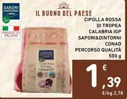 Spazio Conad Cipolla Rossa di Tropea Calabria IGP SAPORI&DINTORNI offerta