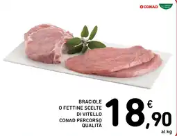 Spazio Conad Braciole o fettine scelte di vitello CONAD Percorso Qualità offerta