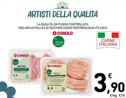 Spazio Conad Tagliata di pollo e di tacchino CONAD Percorso Qualità offerta