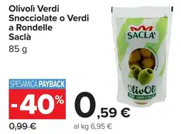 Carrefour Olivoli Verdi Snocciolate o Verdi a Rondelle Saclà offerta
