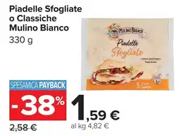 Carrefour Piadelle Sfogliate o Classiche Mulino Bianco offerta