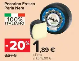 Carrefour Pecorino Fresco Perla Nera offerta