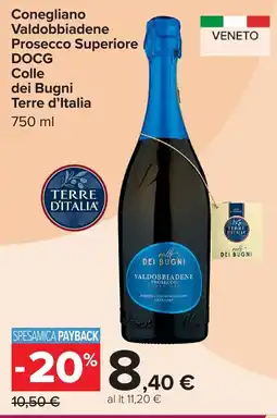 Carrefour Conegliano Valdobbiadene Prosecco Superiore DOCG Colle dei Bugni Terre d'Italia offerta