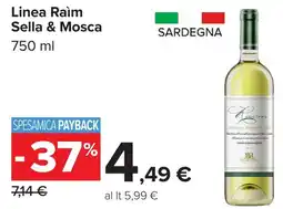 Carrefour Linea Raim Sella & Mosca offerta