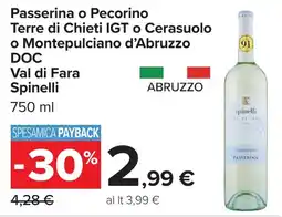 Carrefour Passerina o Pecorino Terre di Chieti IGT o Cerasuolo o Montepulciano d'Abruzzo DOC Val di Fara Spinelli offerta