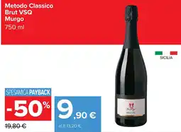 Carrefour Metodo Classico Brut VSQ Murgo offerta