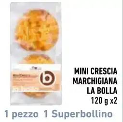 Spazio Conad MINI CRESCIA MARCHIGIANA LA BOLLA offerta