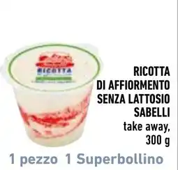Spazio Conad Ricotta di affioramento senza lattosio Sabelli offerta