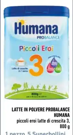 Spazio Conad Latte in polvere probalance humana piccoli eroi latte di crescita 3 offerta