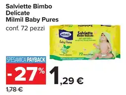 Carrefour Salviette Bimbo Delicate Milmil Baby Pures offerta