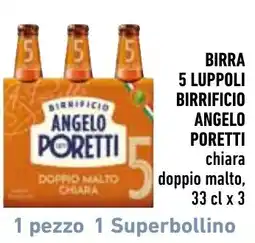 Spazio Conad Birra 5 Luppoli Birrificio Angelo Poretti offerta
