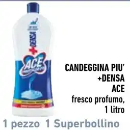 Spazio Conad CANDEGGGINA PIU' +DENSA ACE offerta