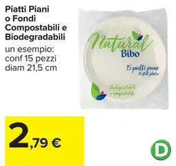 Carrefour Piatti Piani o Fondi Compostabili e Biodegradabili Natural Bibo offerta