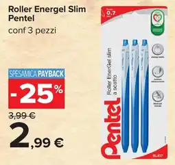 Carrefour Roller Energel Slim Pentel offerta