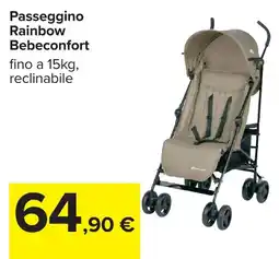 Carrefour Passeggino Rainbow Bebeconfort offerta