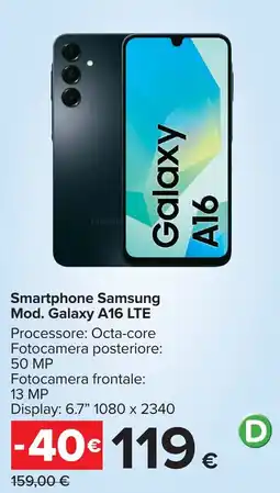 Carrefour Smartphone Samsung Mod. Galaxy A16 LTE offerta