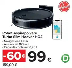 Carrefour Robot Aspirapolvere Turbo Slim Hoover HG2 offerta