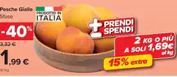 Carrefour Market Pesche Gialle Sfuse offerta
