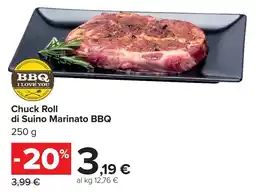 Carrefour Market BBQ I LOVE YOU Chuck Roll di Suino Marinato BBQ offerta