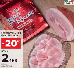 Carrefour Market Prosciutto Cotto Gran Biscotto offerta