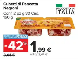 Carrefour Market Cubetti di Pancetta Negroni offerta
