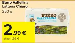 Carrefour Market Burro Valtellina Latteria Chiuro offerta