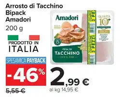 Carrefour Market Arrosto di Tacchino Bipack Amadori offerta
