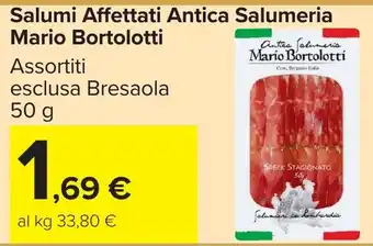 Carrefour Market Salumi Affettati Antica Salumeria Mario Bortolotti offerta