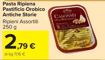 Carrefour Market Pasta Ripiena Pastificio Orobico Antiche Storie offerta