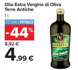 Carrefour Market Olio Extra Vergine di Oliva Terre Antiche Dante offerta