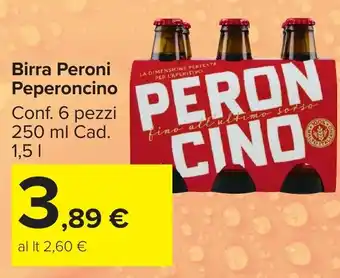 Carrefour Market Birra Peroni Peperoncino offerta