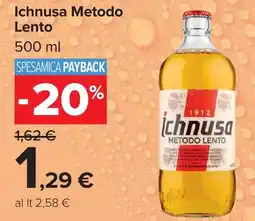 Carrefour Market Ichnusa Metodo Lento offerta