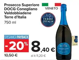 Carrefour Market Prosecco Superiore DOCG Conegliano Valdobbiadene Terre d'Italia offerta