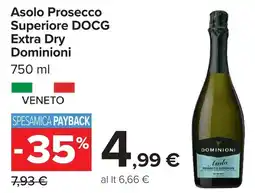 Carrefour Market Asolo Prosecco Superiore DOCG Extra Dry Dominioni offerta