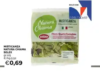 Mercatò MISTICANZA NATURA CHIAMA SELEX offerta