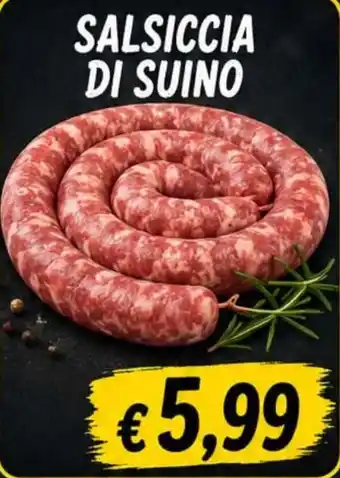 A Casa Mia SALSICCIA DI SUINO offerta
