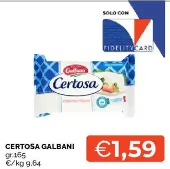 Mercatò Certosa Galbani offerta
