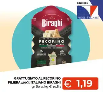 Mercatò Extra Grattugiato al Pecorino Filiera 100% Italiano Biraghi offerta