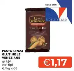 Mercatò PASTA SENZA GLUTINE LE VENEZIANE offerta